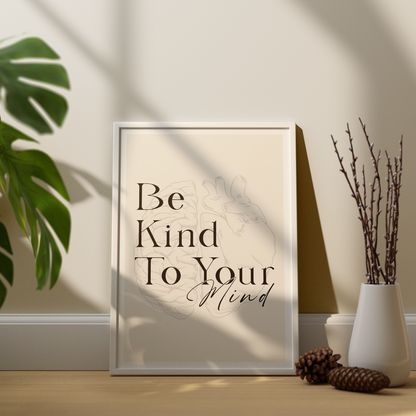 Botanical Be Kind To Your Mind Mental Health Poster (2)