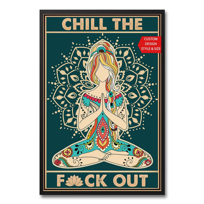 Chill The Fck Out Poster