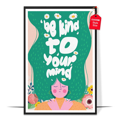 Colorful Be Kind to Your Mind Poster