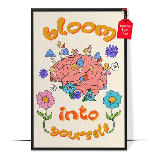 Colorful Bloom Into Yourself Poster