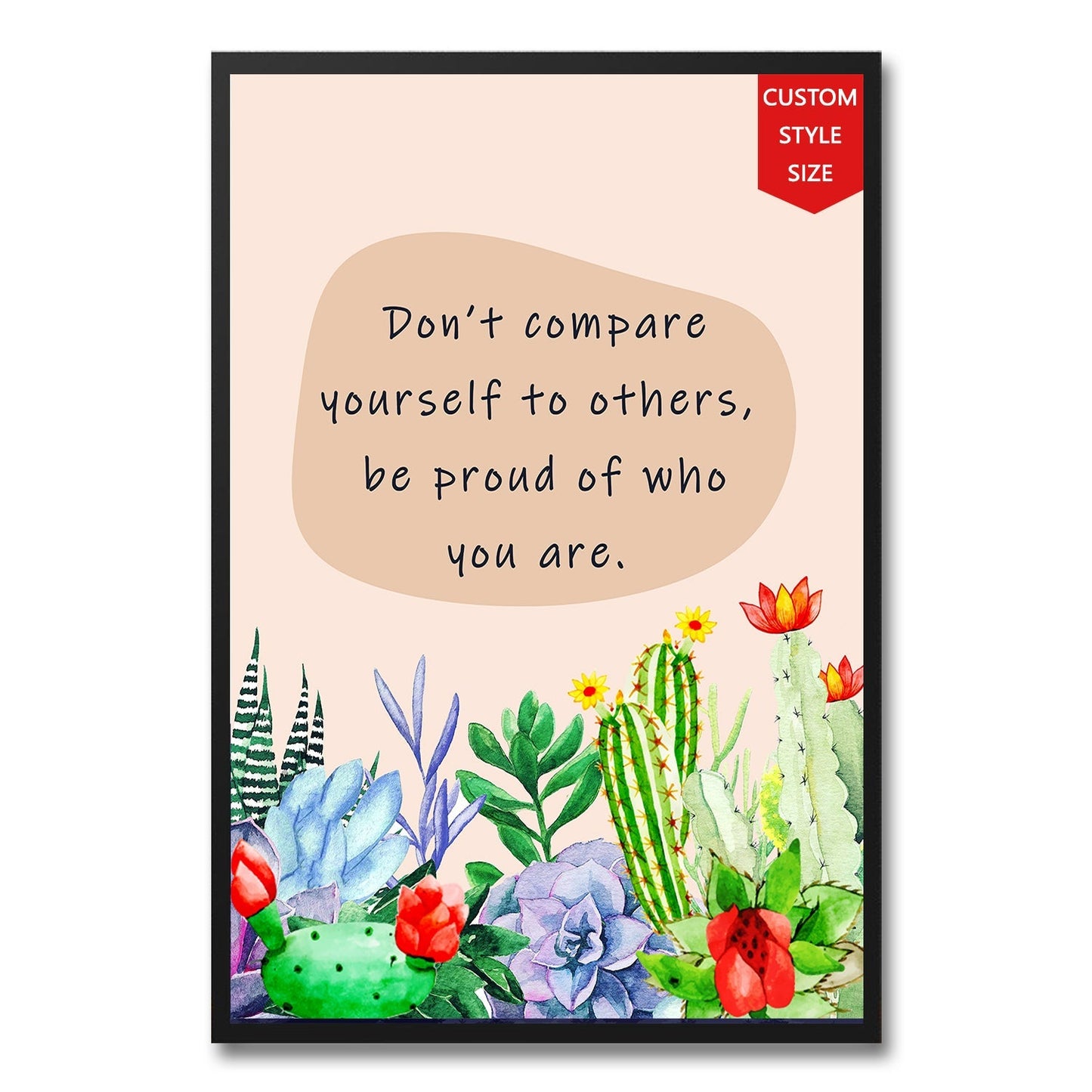 Don't Compare Yourself To Others Poster