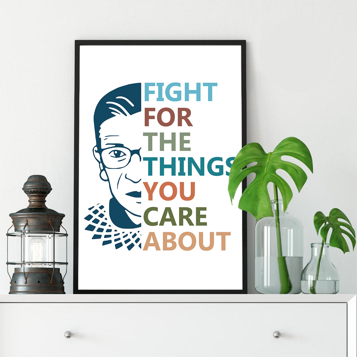 Fight for the Things RBG Inspirational Quote Poster (2)