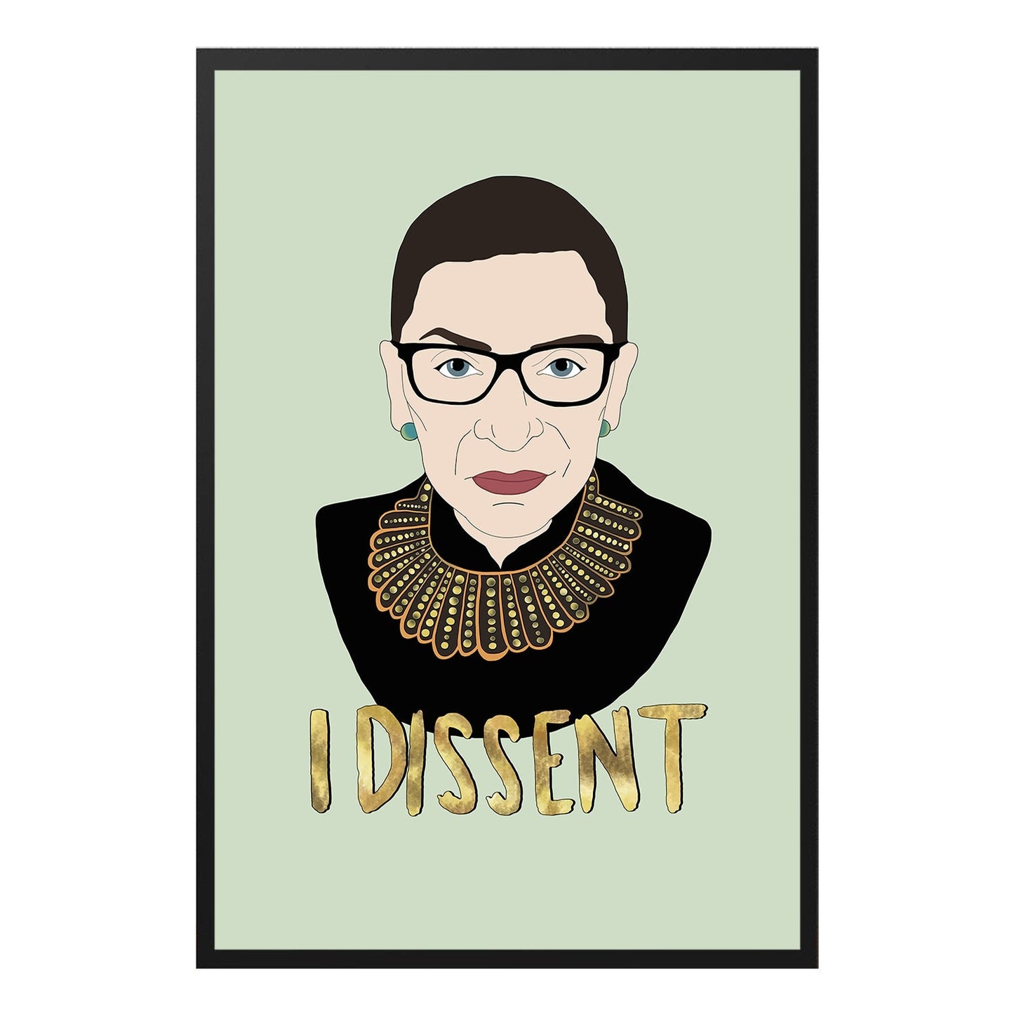  I Dissent RBG Empower Women Inspirational Poster Design 1