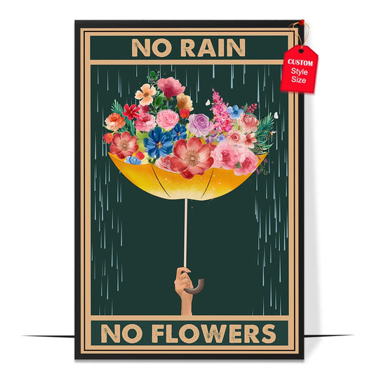 No Rain No Flower Poster