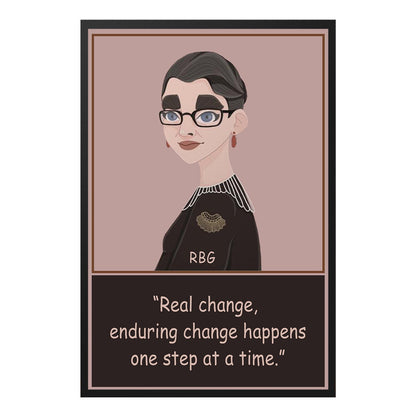  Real Change Enduring RBG Inspirational Quote Poster Design 2