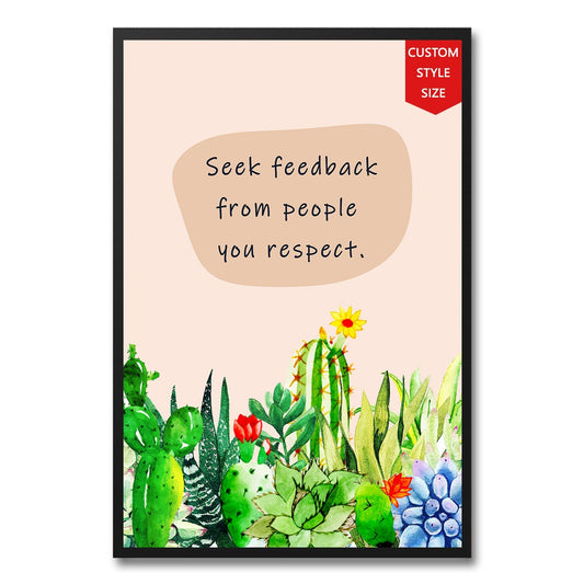 Seek Feedback From People You Respect Poster