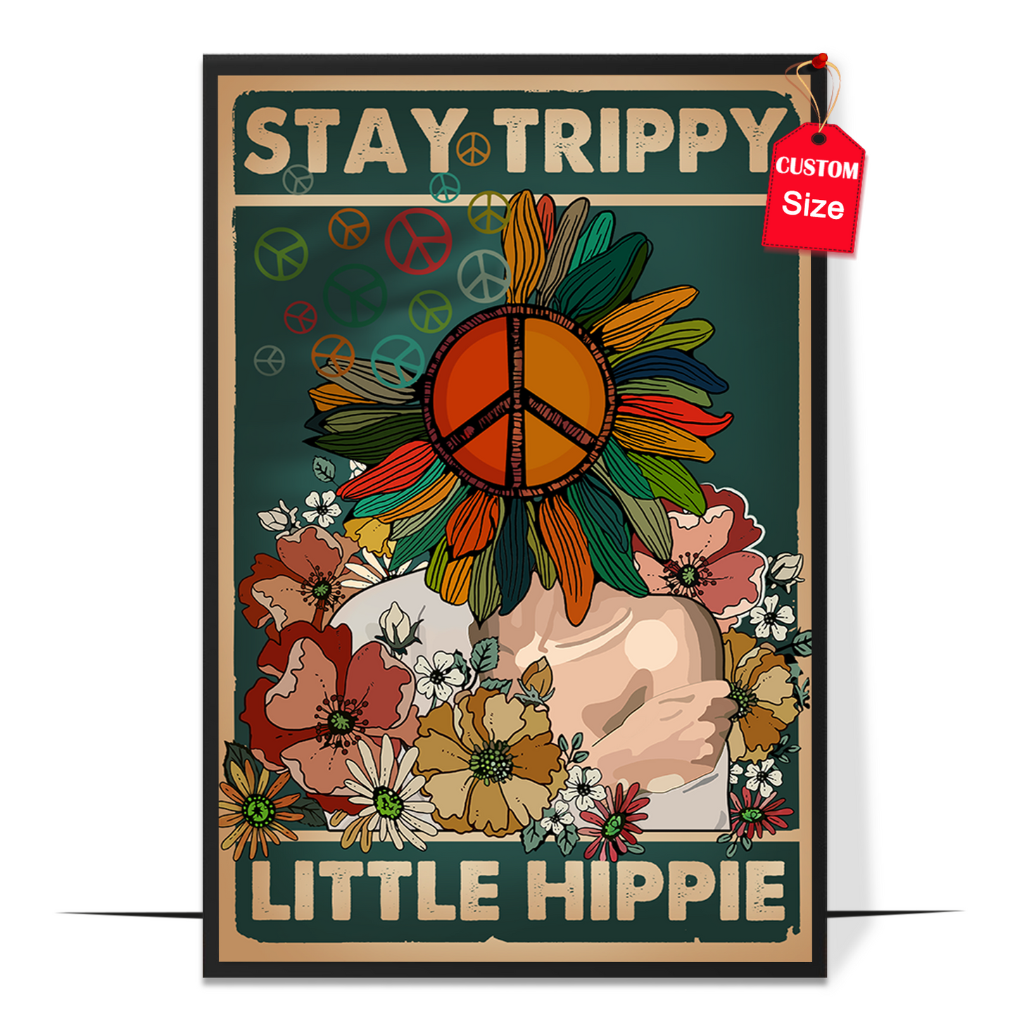 Stay Trippy Little Hippie Poster