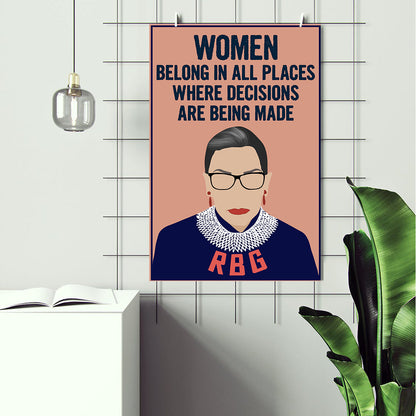 Women Belong in All Places RBG Inspirational Poster (3)