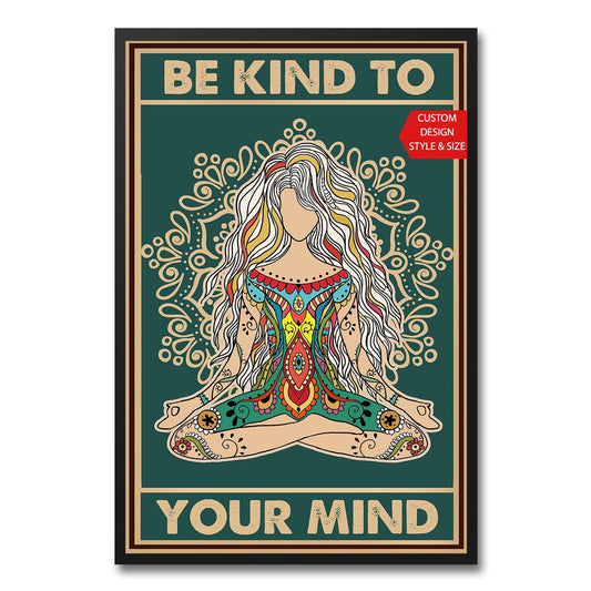 Yoga Be Kind to Your Mind Poster