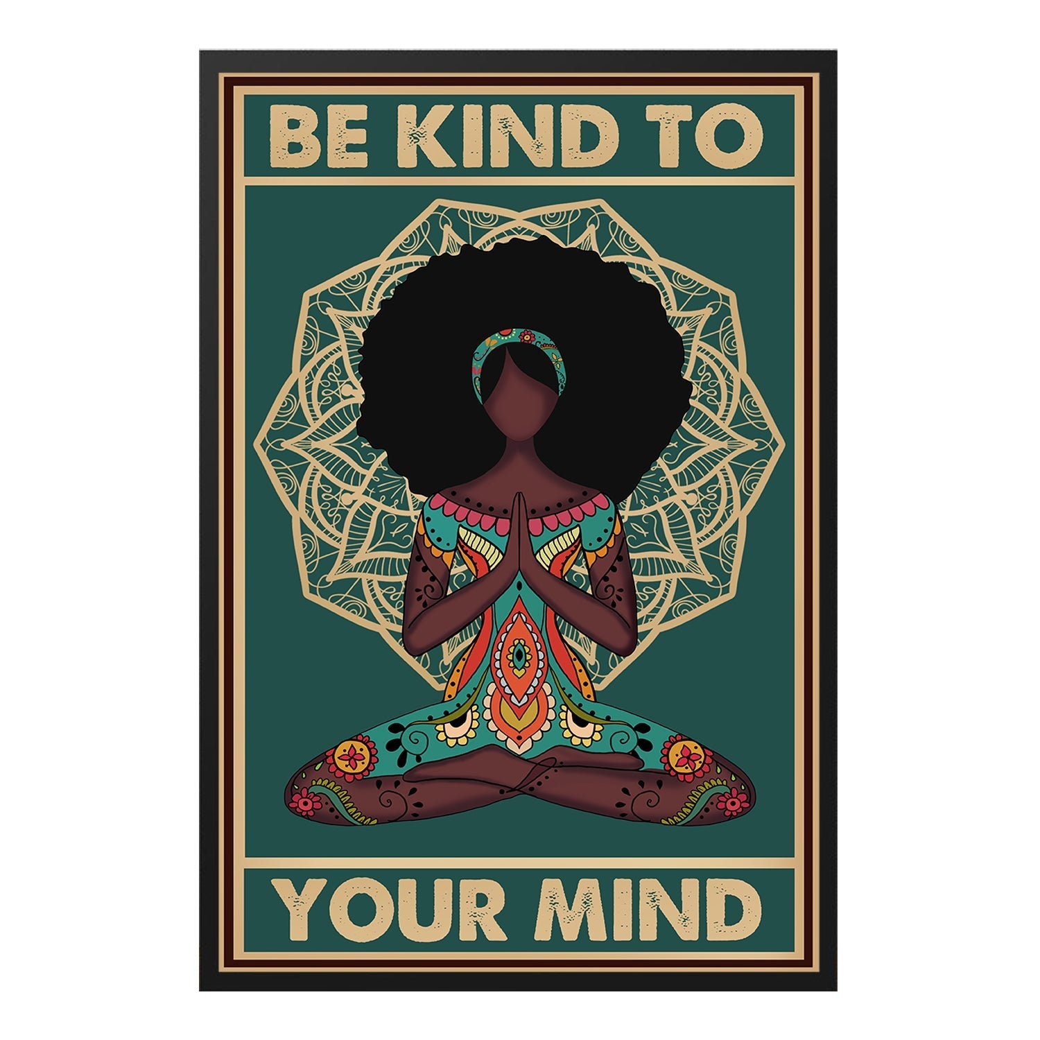  Yoga Be Kind to Your Mind Zen Yoga Meditation Poster Design 2