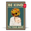 Be Kind to Your Mind Poster Design 5