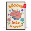 Colorful Bloom Into Yourself Poster