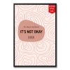 It's Not Okay Poster