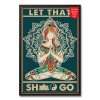 Let That Shit Go Poster