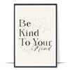 Be Kind to Your Mind Wall Art