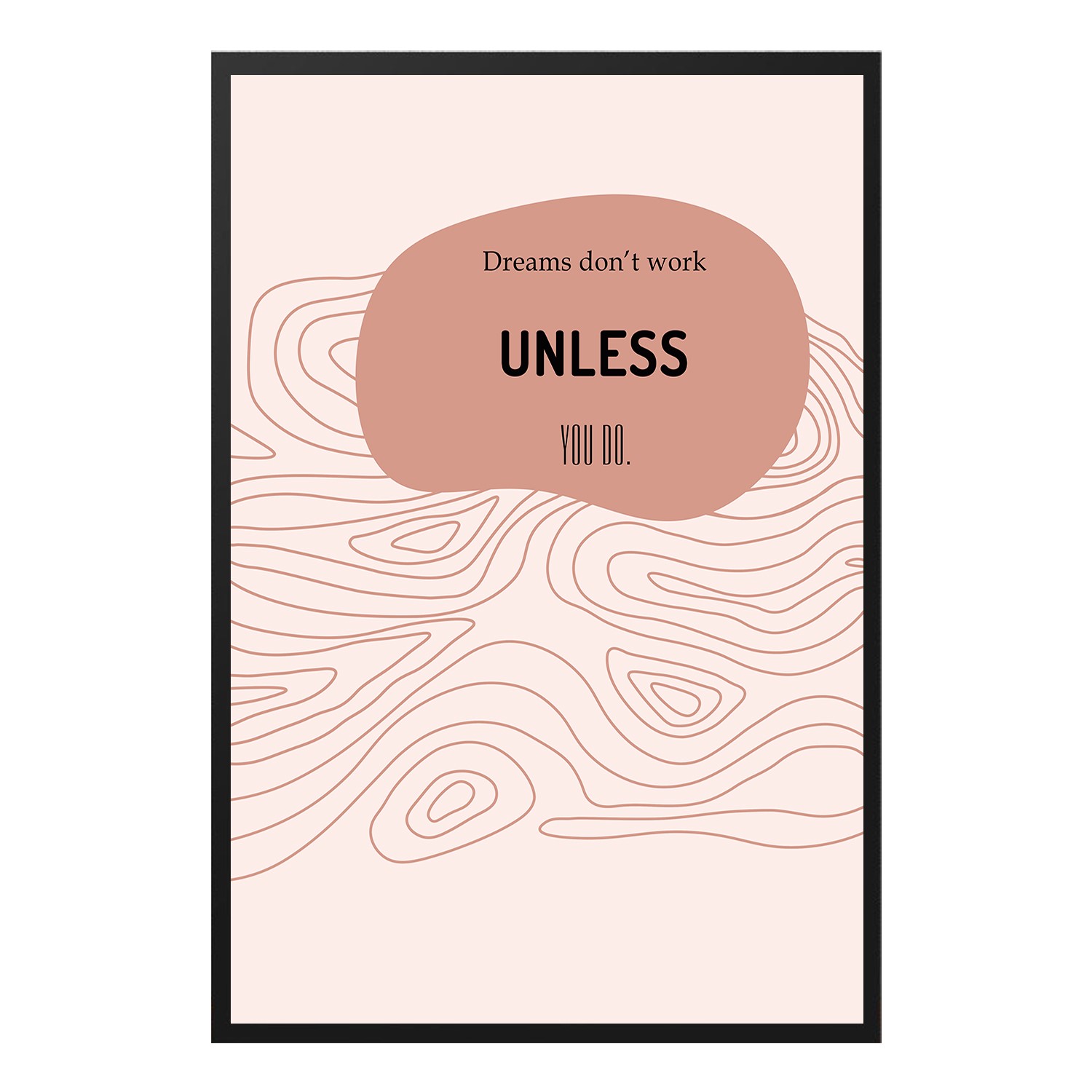 Dreams Don't Work Unless You Do Wall Art