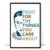 Fight for the Things Wall Art