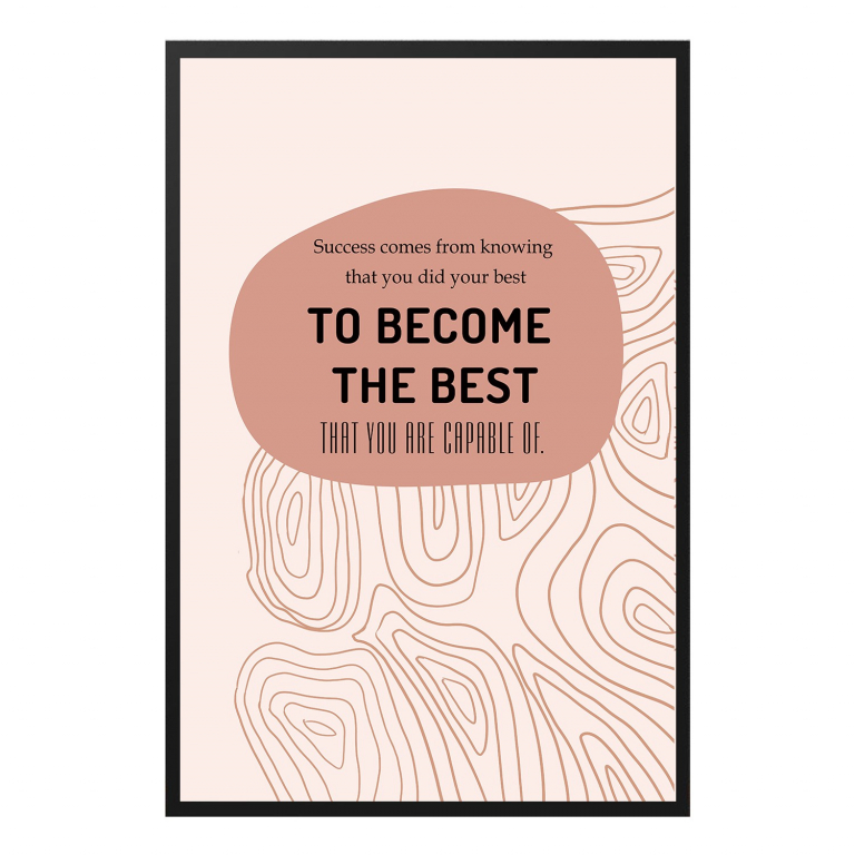 To Become the Best hand-drawn abstract print — A warm abstract sweep of color framing a mes
