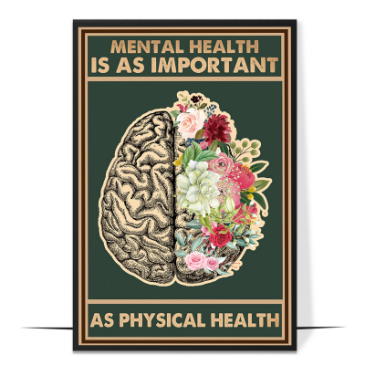 Mental Health Is Just As Important Wall Art