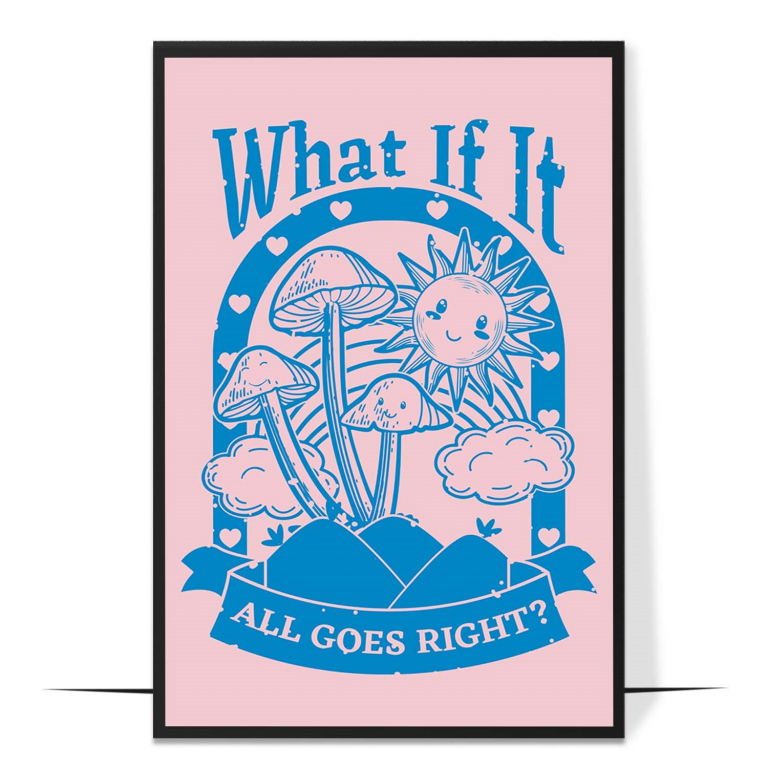 What If It All Goes Right hand-drawn wall art print — A retro, 70s-inspired groovy design in warm