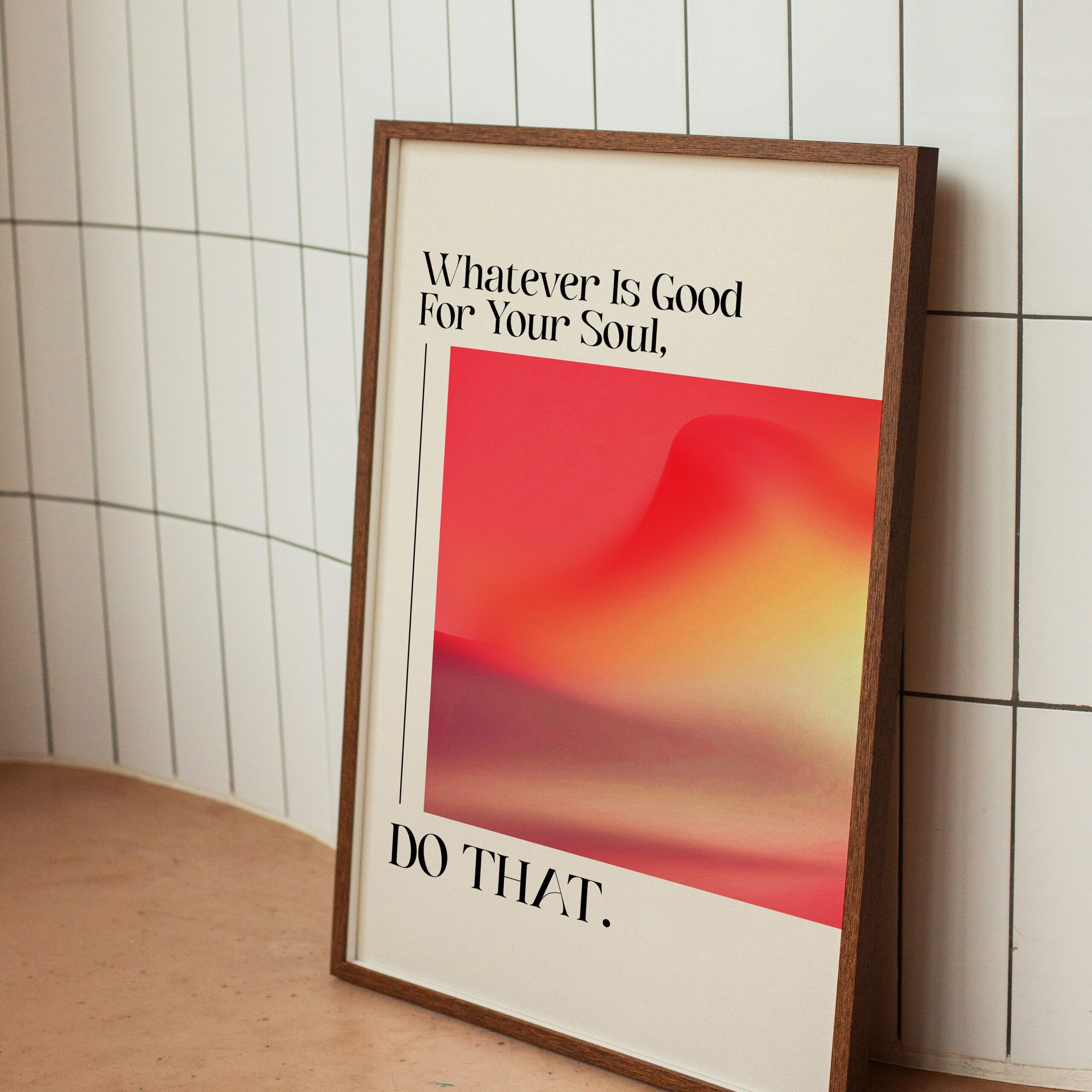 Whatever Is Good for Your Soul Mental Health Wall Art - Image 2