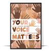 Your Voice Matters Diversity Wall Art