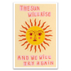 The Sun Will Rise Mental Wall Art
